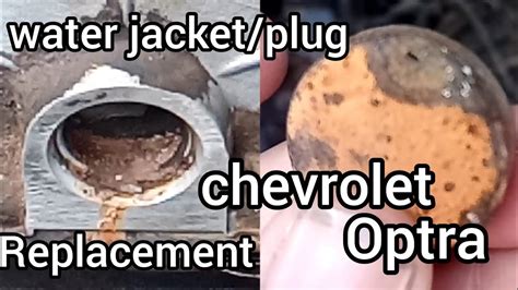 How To Replace Water Jacket Plug Of Cylinder Head Of Chevrolet Optra