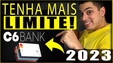 C6 Bank COMO AUMENTAR O LIMITE DO CARTÃO Atualizado 2023 YouTube