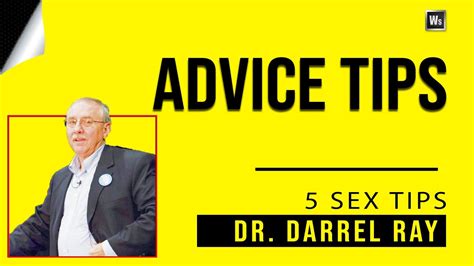 5 BEST Sex Tips Ever Sex Expert Dr Darrel Ray YouTube