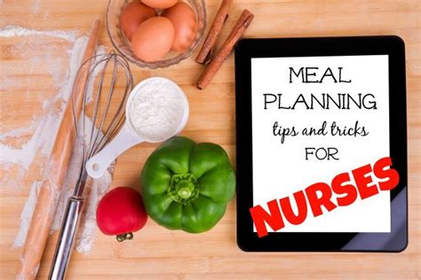 Meal Planning Tips And Tricks For Nurses Part I Meal Planning Work Meals Healthy Meal Plans