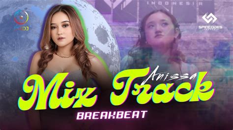 DJ ANNISA MIXTRACK RECORD LIVE BREAKBEAT Cover REMIX YouTube