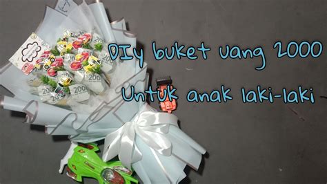 Diy Buket Uang Untuk Anak Laki Laki Youtube