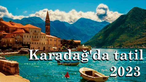 Karadağ da tatil fiyatları yeme içme otel ulaşım 2023 YouTube