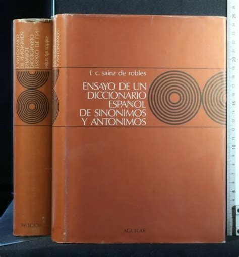 Ensayo De Un Diccionario Espanol De Sinonimos Y Antonimos Robles