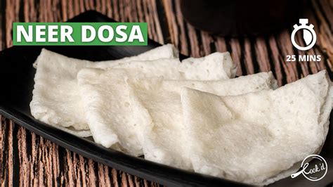 Neer Dosa Recipe How To Make Neer Dosa Mangalore Style Neer Dosa