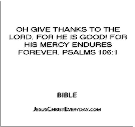 Oh Give Thanks To The Lord For He Is Good For His Mercy Endures