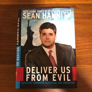 Sean Hannity Signed Autographed "Deliver Us From Evil" Hardback Book ...