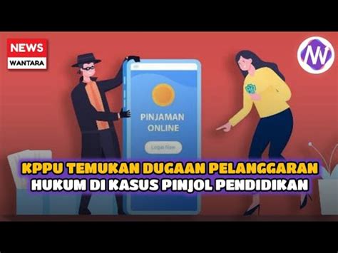 KPPU TEMUKAN DUGAAN PELANGGARAN HUKUM DI KASUS MONOPOLI PINJOL