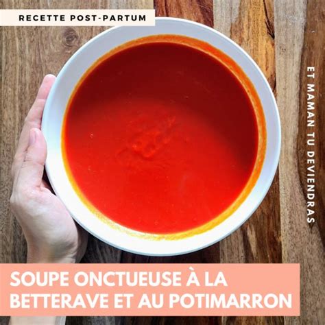 Ma recette de soupe post partum idéale Et maman tu deviendras