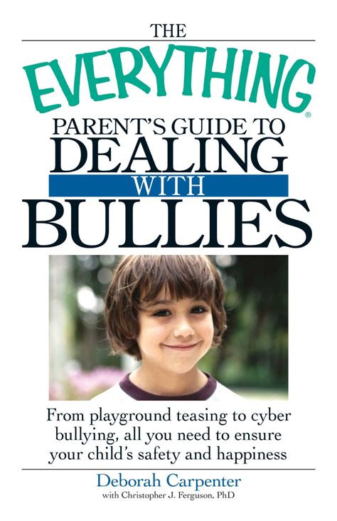 The Everything Parents Guide To Dealing With Bullies Ebook By Deborah