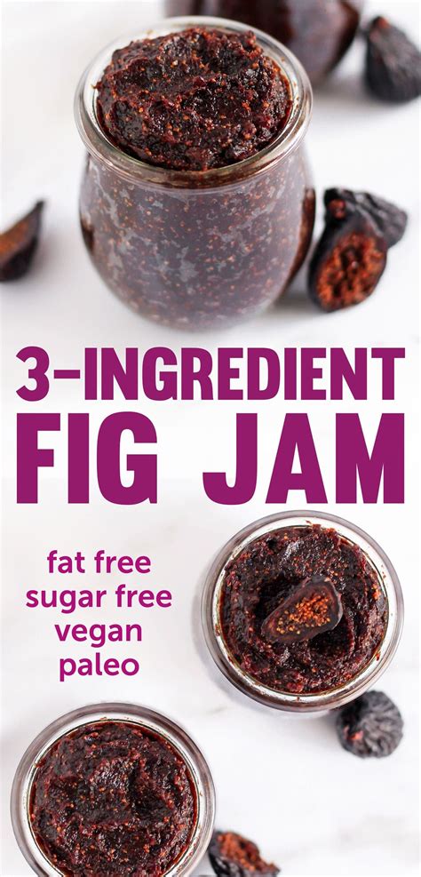 Easiest 3 Ingredient Fig Jam Pectin Free Sugar Free No Canning