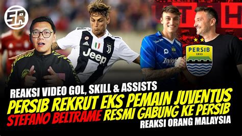 REAKSI SKILL GOL ASSISTS PEMAIN BARU PERSIB STEFANO BELTRAME YouTube