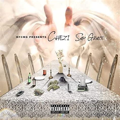 Chezi Say Grace Lyrics And Tracklist Genius