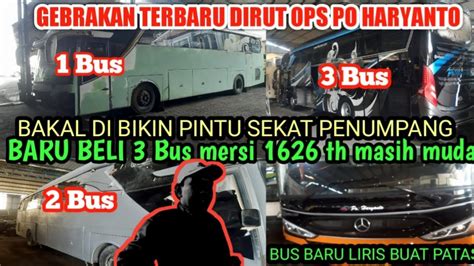 GARASI PO HARYANTO GEBRAKAN TERBARU DARI DIRUT OPS TERBARU PO