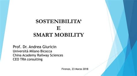 Sostenibilità e Smart Mobility Andrea Giuricin Università Milano