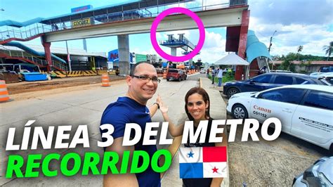 L Nea Del Metro De Panam Recorrido Avances Lo Que Debes Saber Youtube