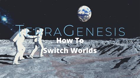 How To Switch Worlds Terragenesis Tutorials Youtube