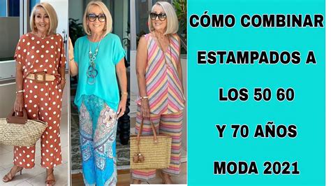 Moda 2021 Outfits Para SeÑoras De 40 50 60 Y 70 AÑos Como Combinar