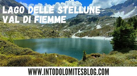 Lago Delle Stellune Lagorai Val Di Fiemme Youtube