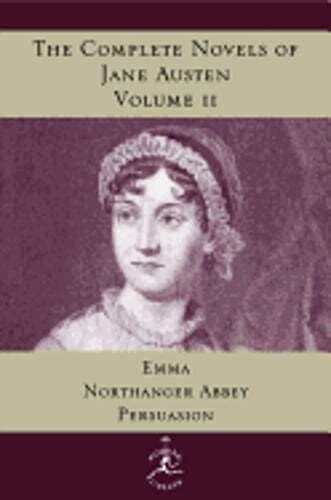 The Complete Novels Of Jane Austen Volume Emma Northanger Abbey