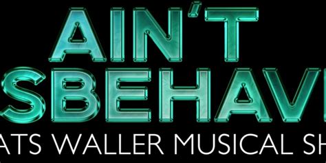 Drury Lane Theatre Announces Cast For Ain T Misbehavin Directed By E