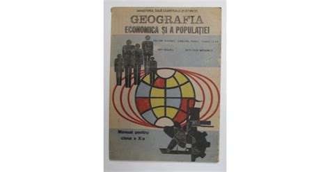 Geografia Economica Si A Populatiei De Victor Tufescu Octavian