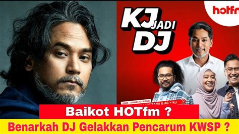 Baikot Hotfm Kj Dan Dj Hotfm Gelakkan Pencarum KWSP YouTube