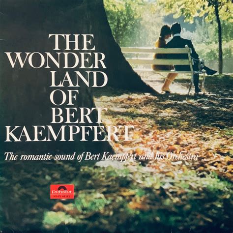 Bert Kaempfert And His Orchestra The Wonderland Of Bert Kaempfert