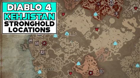 DIABLO 4 KEHJISTAN STRONGHOLD LOCATIONS YouTube