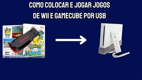 Como Colocar E Jogar Jogos De Wii E Gamecube Por Usb Youtube