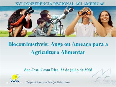 XVI CONFERNCIA REGIONAL ACI AMRICAS Biocombustveis Auge Ou