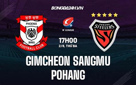 Soi K O Gimcheon Sangmu Vs Pohang H Ng Y V Qg H N Qu C