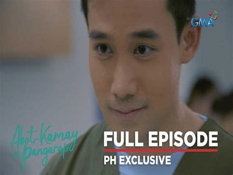 Abot Kamay Na Pangarap Full Episode May Abot Kamay Na