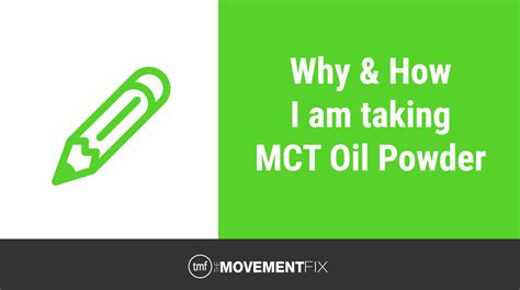 Why I use MCT Oil Powder - Movement Fix