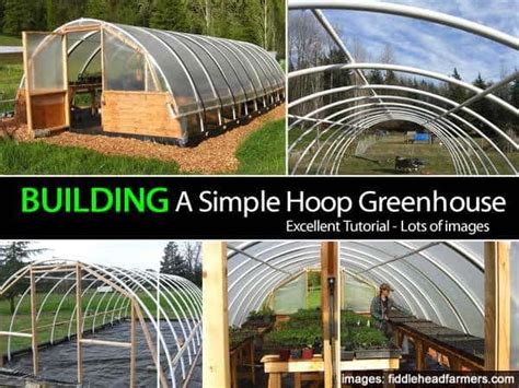 Building A Simple Hoop Greenhouse