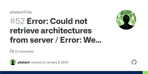 Error Could Not Retrieve Architectures From Server Error We Are