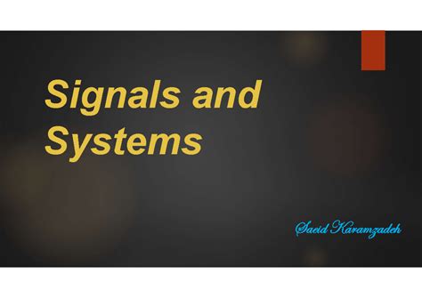 Signals And Systems Week 1 Lecture Note Signals And Systems Saeid