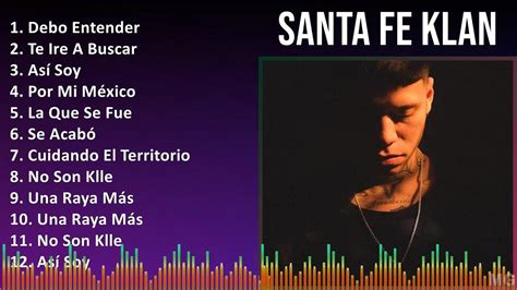 Santa Fe Klan Mix Grandes Exitos Debo Entender Te Ire A Buscar