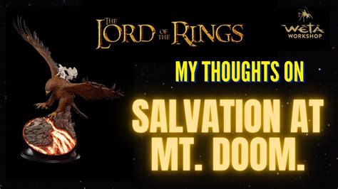 Weta Workshop Mc Reveal Salvation At Mt Doom My Thoughts On This