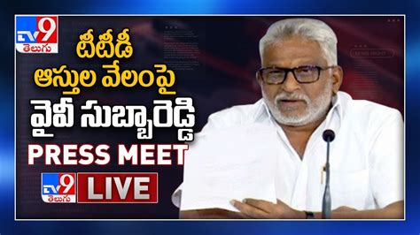 Ttd Chairman Yv Subba Reddy Press Meet Live Tv Youtube