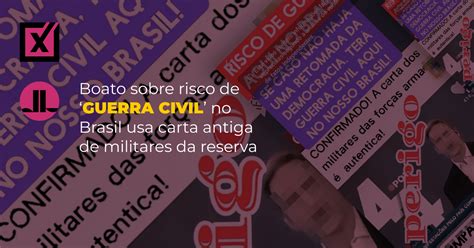 Boato Sobre Risco De Guerra Civil No Brasil Usa Carta Antiga De