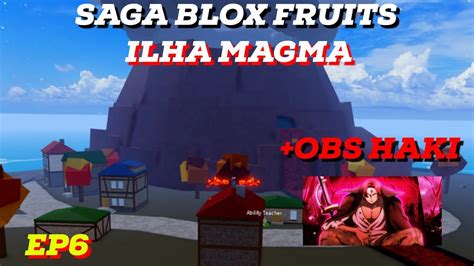 SAGA BLOX FRUITS ILHA MAGMA LEVEL 300 375 EP6 YouTube