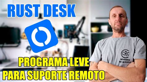 Rust Desk Alternativa Para Quem N O Quer Usar O Team Viewer Ou O