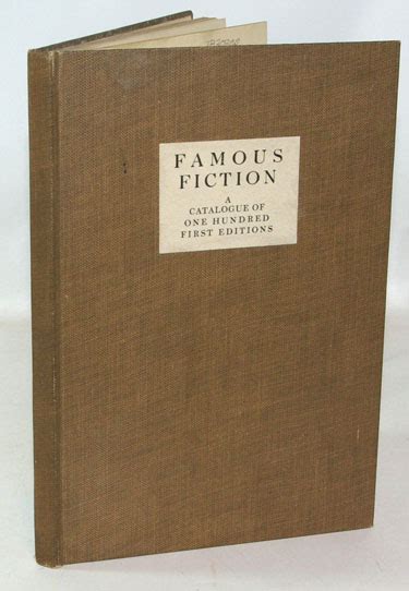 Famous Fiction A Catalogue Of One Hundred First Editions American