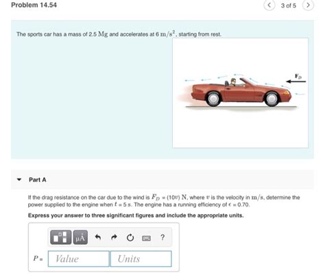 Solved Problem Of The Sports Car Has A Mass Of Chegg