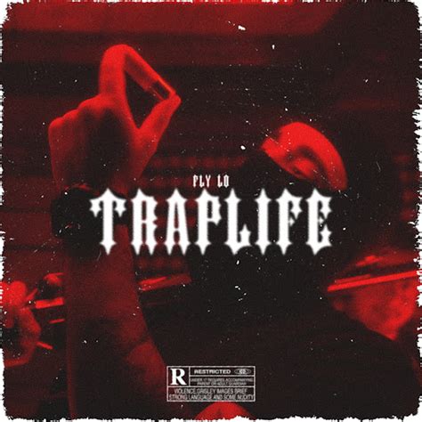 Traplife Youtube Music