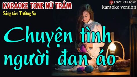 Chuyện Tình Người Đan Áo Karaoke Tone Nữ Trầm ST Trường Sa Beat