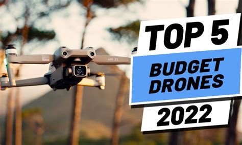 Top 5 Best Budget Drones Of [2022] Tech News Fix