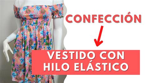 Como Hacer Vestido Con Hilo El Stico Paso A Paso Youtube