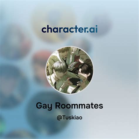 Chat With Gay Roommates Character Ai Ai Chat Reimaginedyour Words Your World